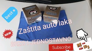 Kako Zaštiti Lak Automobila / K2 Turbo / Brzo a Jeftino / DIY