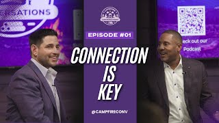 Campfire Conversations - Ep 01: Connection is Key