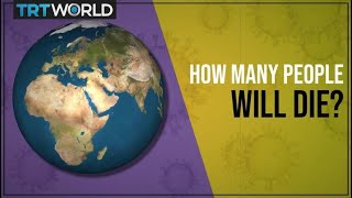 How many people will die from coronavirus?