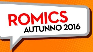 Romics XX Edition / Ottobre 2016