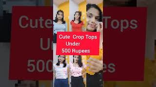 Under 500 Cute Crop Tops Haul😍❤️ #westerntops  #croptops #haulvideo