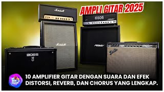 10 Rekomendasi AMPLIFIER GITAR TERBAIK 2025 – Untuk Gitar Akustik, Bass dan Gitar Listrik