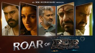 Roar Of RRR - RRR Making | NTR, Ram Charan, Ajay Devgn, Alia Bhatt | SS Rajamouli