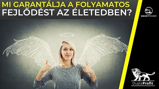 🥇 Mi garantálja a folyamatos fejlődést az életedben?