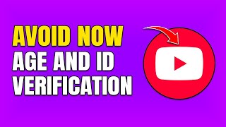 How to Avoid YouTube's ID Verification (Legit Way)