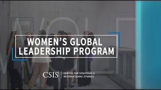 CSIS Women’s Global Leadership Program