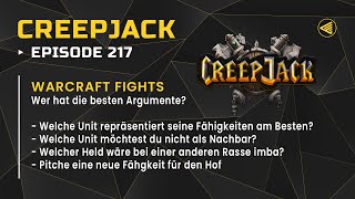 Warcraft Fights - Wer hat die besten Argumente?| Creepjack 217 - Warcraft 3