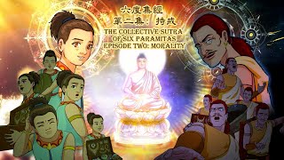 Episode Two: Morality - The Collective Sutra of Six Paramitas