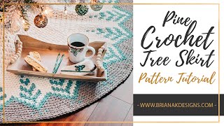 Pine Crochet Christmas Tree Skirt Pattern Tutorial by Briana K Designs