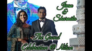 The Grand Celebration to Celebrate the Union of Jivan \u0026 Sharmila // Highlights Video  @hilton ​