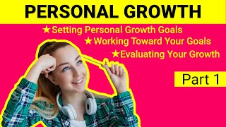 Personal Growth|Personal Growth and Development