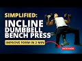 Simplified: Incline Dumbbell Bench Press #howto