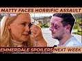 Emmerdale spoilers 15th - 19th | Emmerdale's Matty Faces HORRIFIC Assault, He will Died