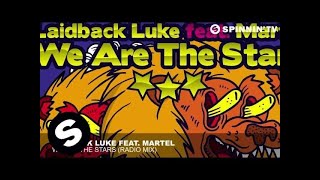 Laidback Luke Feat. Martel - We Are The Stars (Radio Mix)