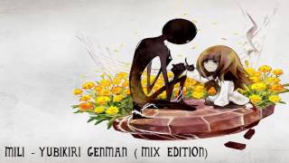 MILI - YUBIKIRI GENMAN ( MIX EDITION)