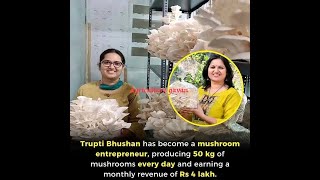 EP 318 Exploring Entrepreneurship in Mushroom Farming (Tripti Bhushan : Women Empowerment)