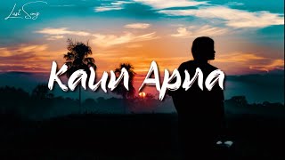 Osho Jain - Kaun Apna Ft. Sanchi (Lyrics) / From Saar Album