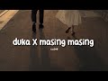 duka X masing masing (speed up)