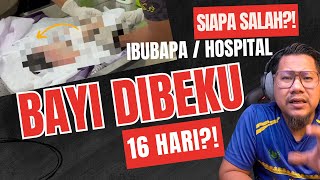 #1073 Bayi Beku 16 Hari?! Ibubapa Tak Checkup, Salahkan Hosiptal? Hospital Tak Tengok Buku Pink?!