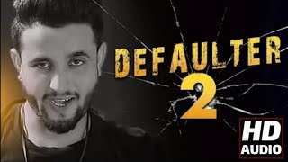 DEFAULTER 2 - R NAIT FT. GURLEZ AKHTAR (OFFICIAL VIDEO) BY LEGEND RECARD