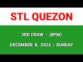 STL QUEZON 3rd draw result today 8PM draw evening result Philippines December 8, 2024 Sunday