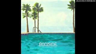 Poolside - Why You Wanna