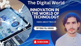 Understanding the Digital World | How Technology is Shaping Our Future