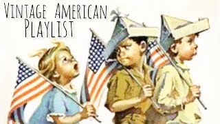 Essential American Songs | A Vintage Music Playlist