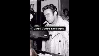 cancel culture in the 60's