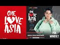 ONE LOVE ASIA HIGHLIGHTS | POK MINDSET | WIP WUP SPECIAL