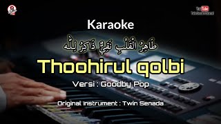 Thohirul qolbi karaoke