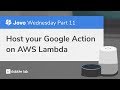 Host a Google Action on AWS Lambda - Jovo Wednesday - Dabble Lab #184