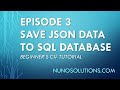 C# - Save JSON Data to SQL Database