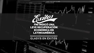 #GladysEnÉxitos 08.04.2021 El FMI indicó una leve recuperación económica en Latinoamérica