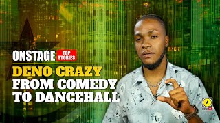 Deno Crazy: From Comedy To Dancehall's Biggest Gyal Clown