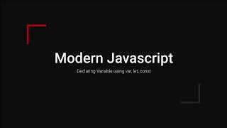 Declaring Variable using var, let and const in javascript part 2