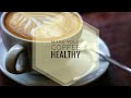 8 Ways to Make Your Coffee Super Healthy