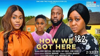 HOW WE GOT HERE 2(TRENDING NIGERIAN NOLLYWOOD MOVIE 2025) UCHE MONTANA, EGO NWOSU