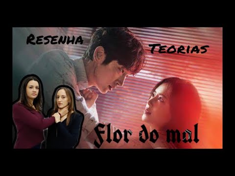 Flor Do Mal Dorama Viki Resenha E Teorias Youtube