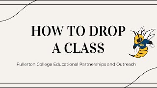 How to Drop a Class at Fullerton College