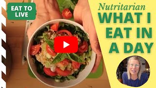 What I Eat in a Day//Eat to Live //Nutritarian //Vegan//SOS Free