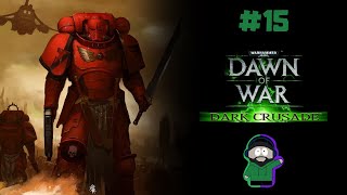 Zagrajmy w: Warhammer 40k Dawn Of War Dark Crusade (Krwawe Kruki) #15 Wyplewić Chaos z tej planety !