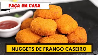 NUGGETS DE FRANGO CASEIRO