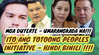 MGA DUTERTE UMARANGKADA NA /ITO ANG TOTOONG PEOPLE INITIATIVE - HINDI BINILI!!#KAKAHIYA