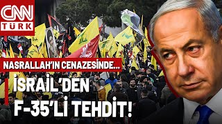 F-35'lerle AÇIK TEHDİT! İsrail'in Savaş Uçakları Nasrallah'ın Cenaze Töreni'nde...