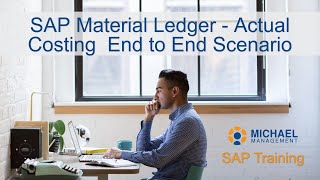 SAP Material Ledger   Actual Costing  End to End Scenario