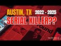 Bodies in the Lake: Austin’s 2025 Serial Killer?? | Lady Bird Lake