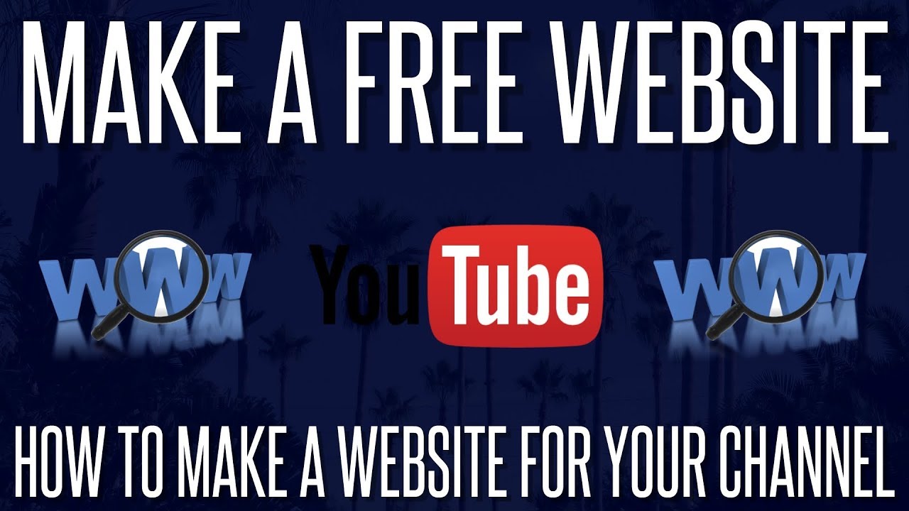 How To Make A Free Website For Your YouTube Channel - YouTube