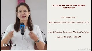 South Lamka PWF Seminar 26th Oct. 2024- Part 1 | Mrs. Rithanglian Tombing