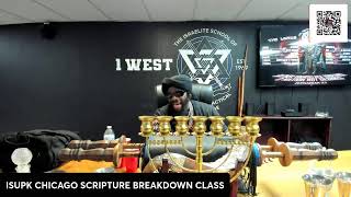 ISUPK CHICAGO SCRIPTURE BREAKDOWN CLASS